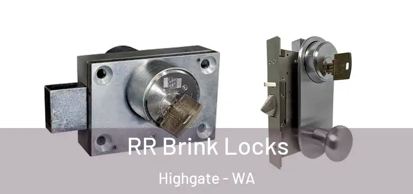  RR Brink Locks Highgate - WA