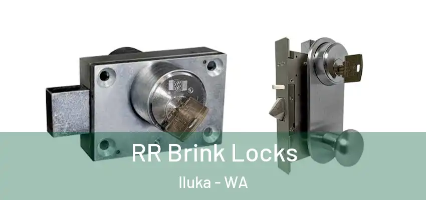  RR Brink Locks Iluka - WA