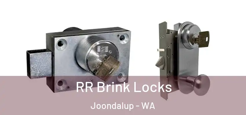 RR Brink Locks Joondalup - WA