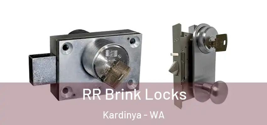 RR Brink Locks Kardinya - WA