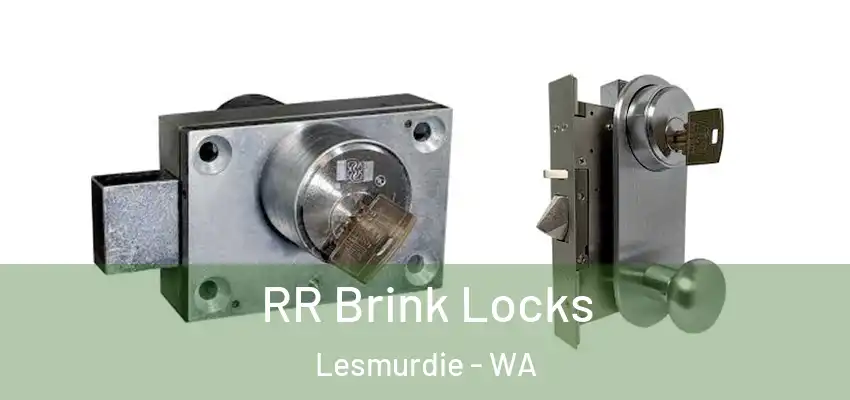 RR Brink Locks Lesmurdie - WA