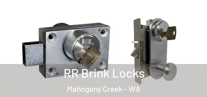  RR Brink Locks Mahogany Creek - WA
