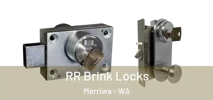  RR Brink Locks Merriwa - WA