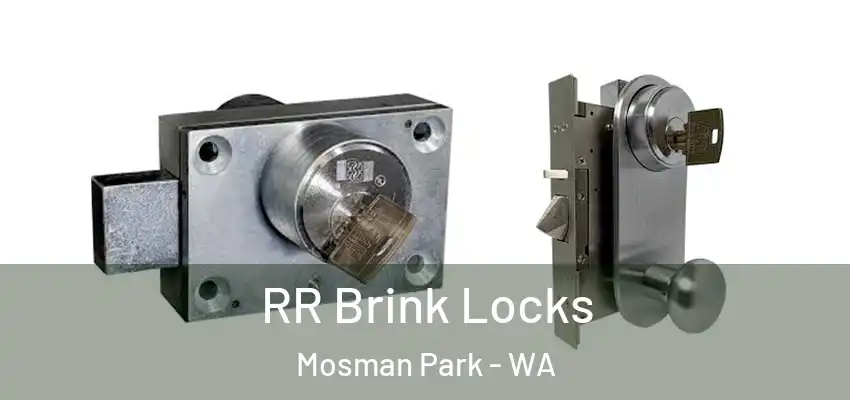  RR Brink Locks Mosman Park - WA