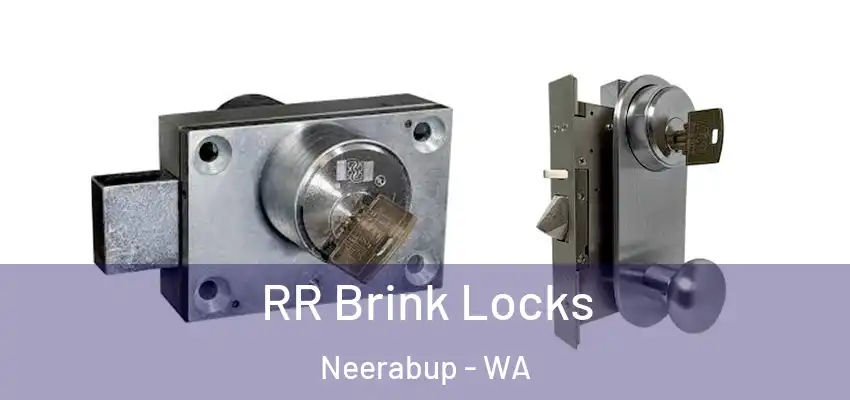  RR Brink Locks Neerabup - WA