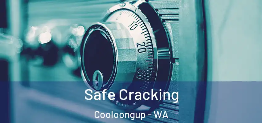 Safe Cracking Cooloongup - WA