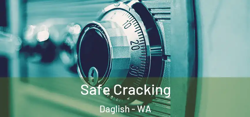 Safe Cracking Daglish - WA