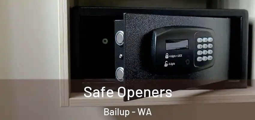 Safe Openers Bailup - WA