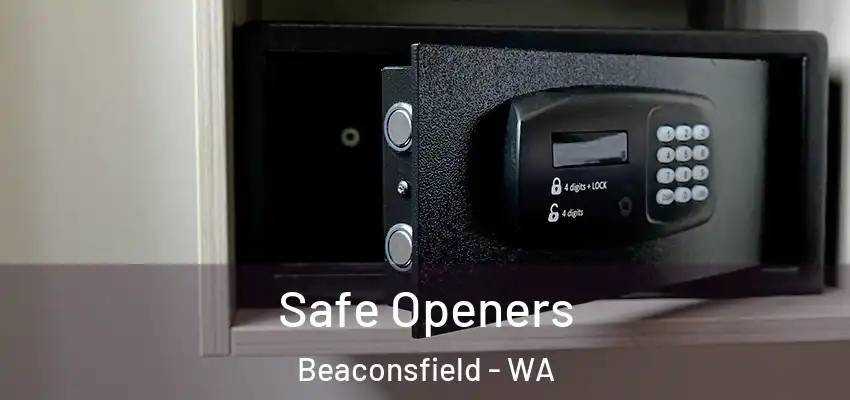  Safe Openers Beaconsfield - WA