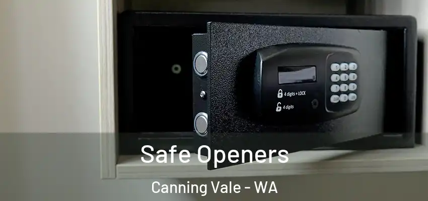  Safe Openers Canning Vale - WA