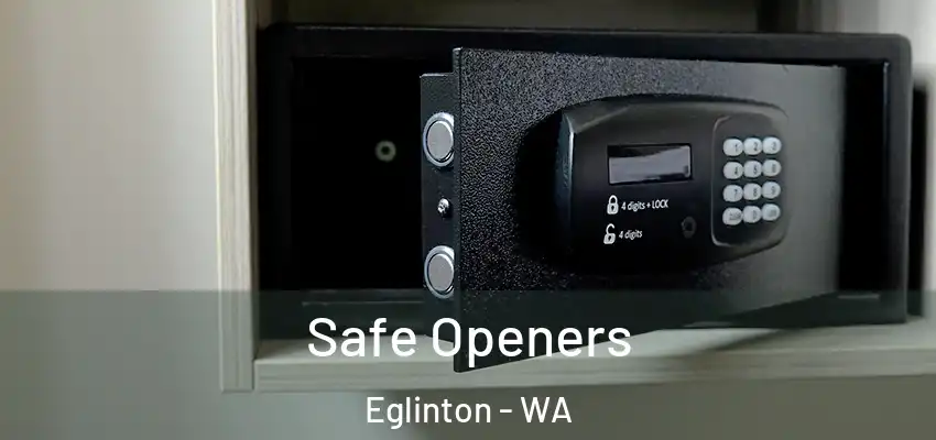  Safe Openers Eglinton - WA