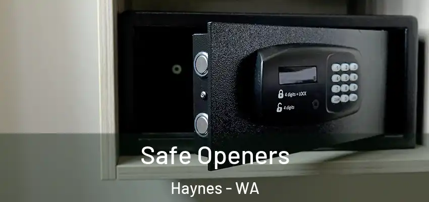 Safe Openers Haynes - WA