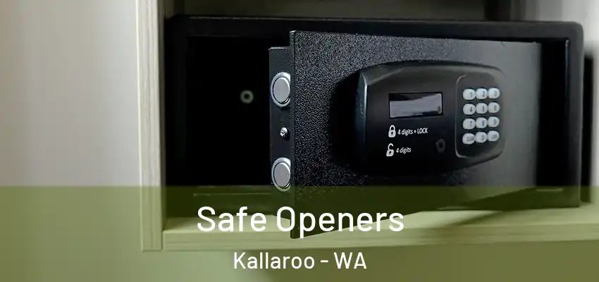 Safe Openers Kallaroo - WA