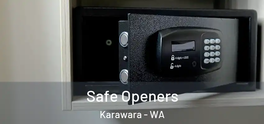 Safe Openers Karawara - WA