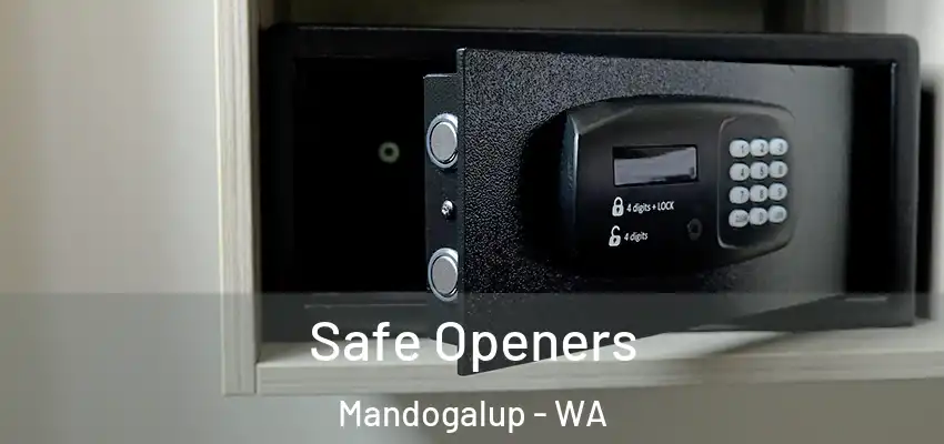Safe Openers Mandogalup - WA