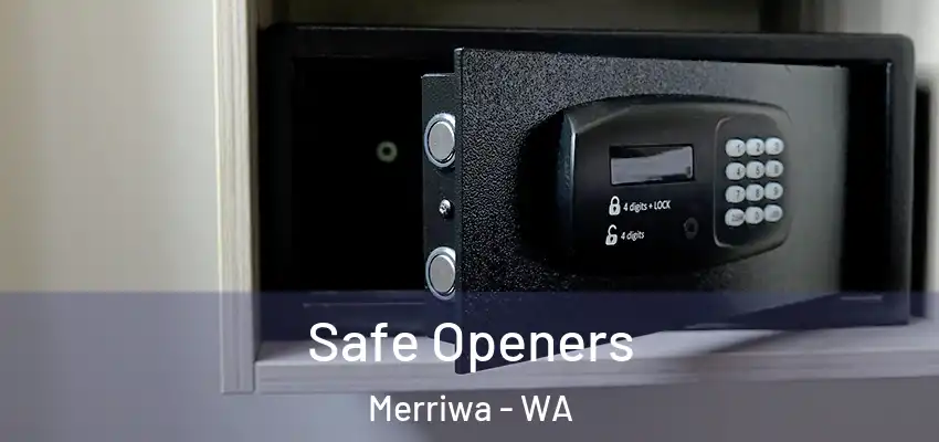 Safe Openers Merriwa - WA
