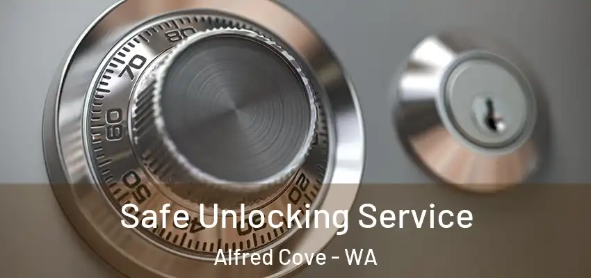  Safe Unlocking Service Alfred Cove - WA