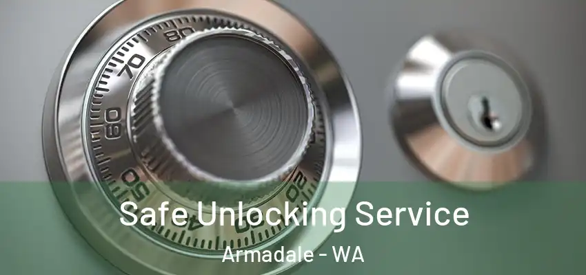 Safe Unlocking Service Armadale - WA