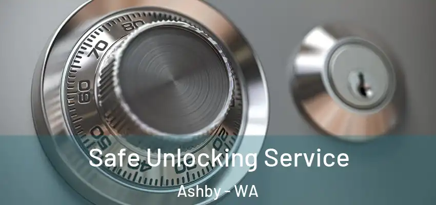 Safe Unlocking Service Ashby - WA