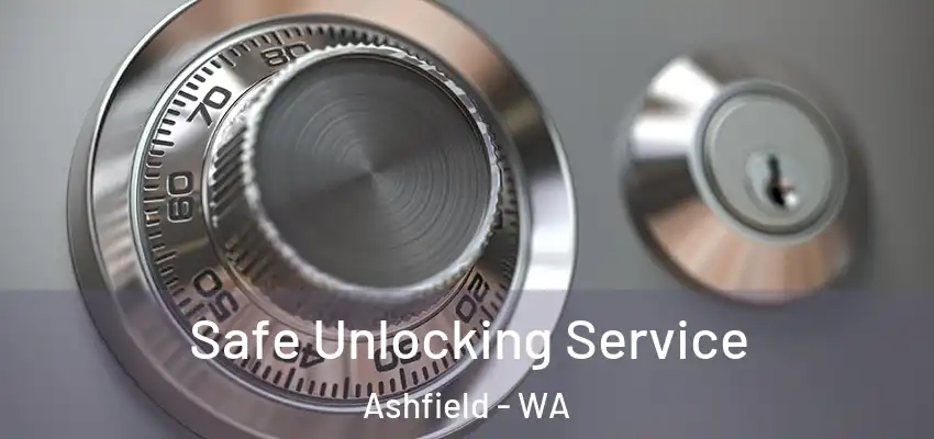 Safe Unlocking Service Ashfield - WA