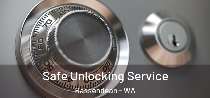  Safe Unlocking Service Bassendean - WA