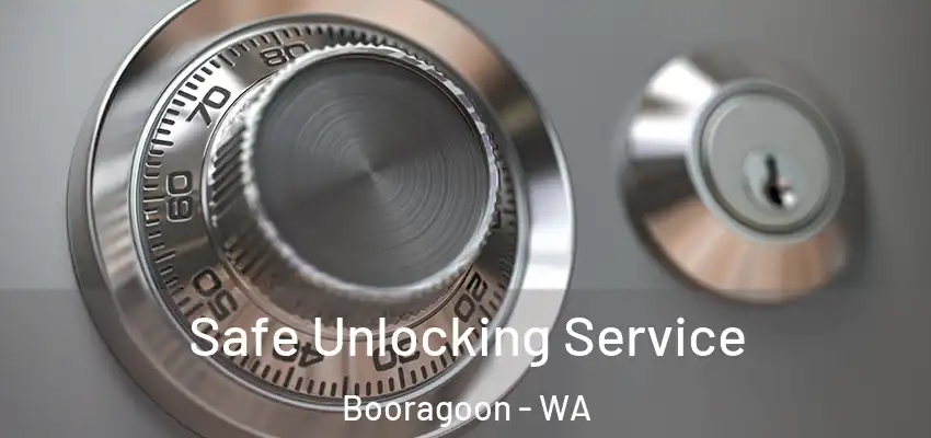 Safe Unlocking Service Booragoon - WA