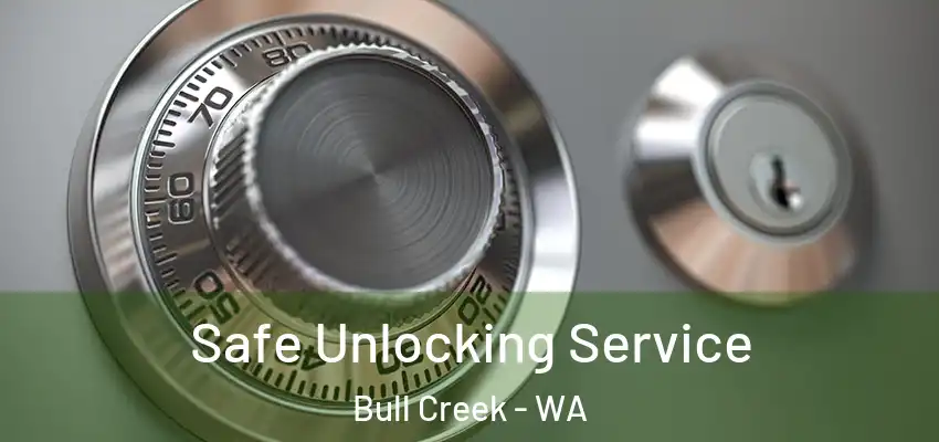 Safe Unlocking Service Bull Creek - WA