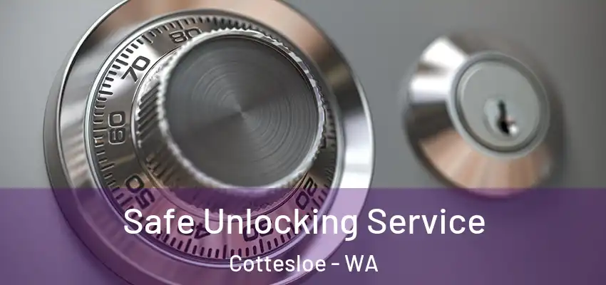 Safe Unlocking Service Cottesloe - WA
