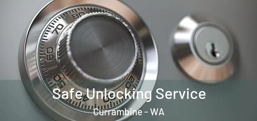  Safe Unlocking Service Currambine - WA