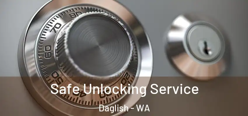 Safe Unlocking Service Daglish - WA