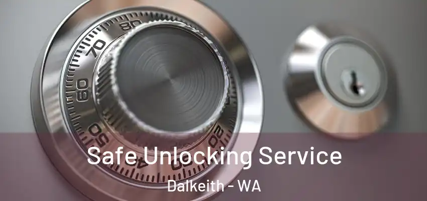 Safe Unlocking Service Dalkeith - WA