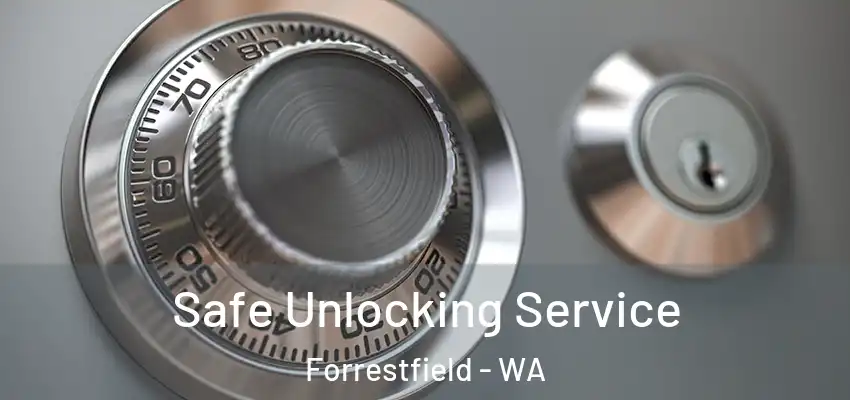 Safe Unlocking Service Forrestfield - WA