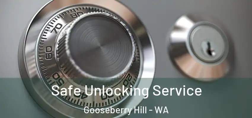 Safe Unlocking Service Gooseberry Hill - WA