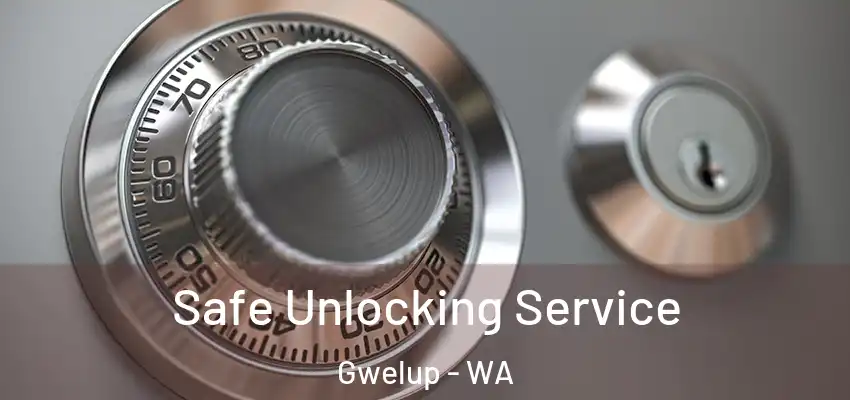 Safe Unlocking Service Gwelup - WA