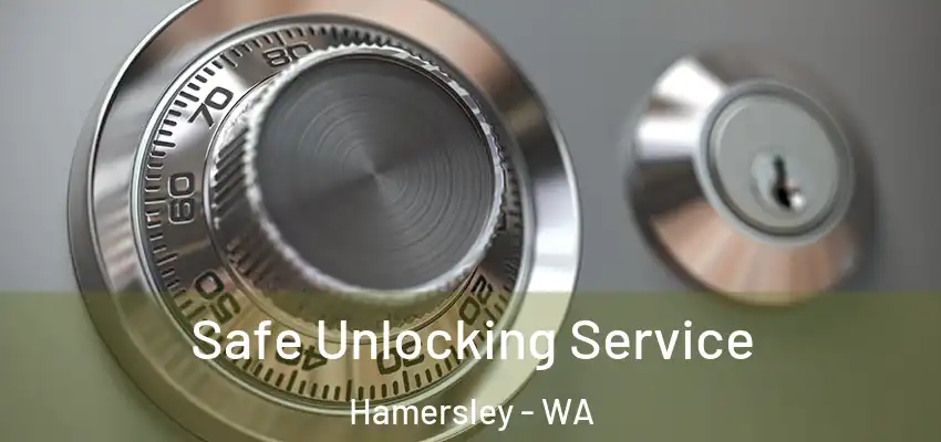 Safe Unlocking Service Hamersley - WA