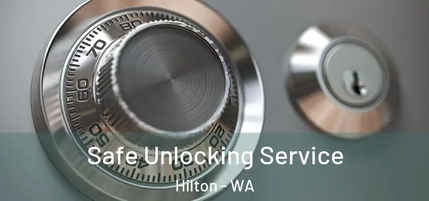 Safe Unlocking Service Hilton - WA