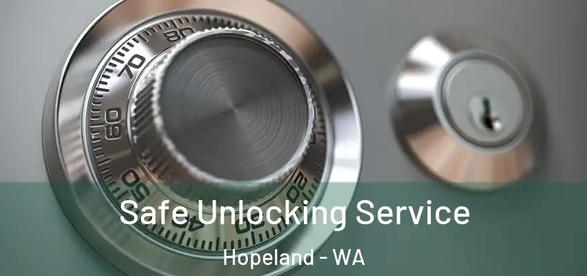  Safe Unlocking Service Hopeland - WA