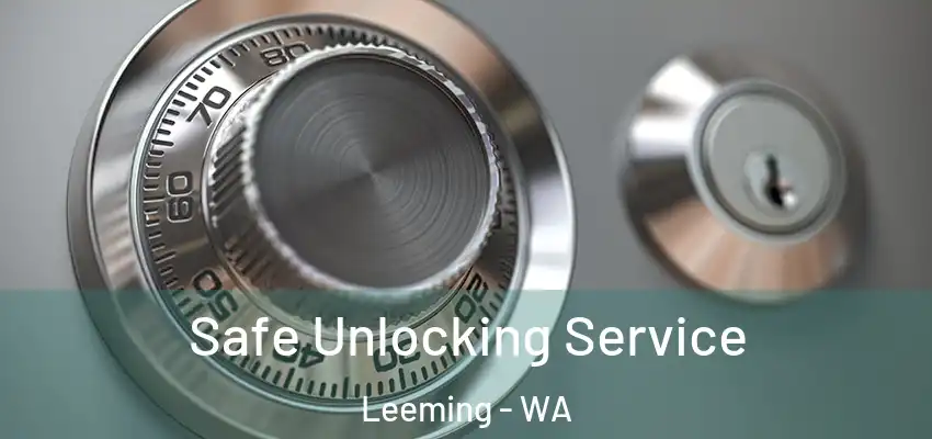 Safe Unlocking Service Leeming - WA