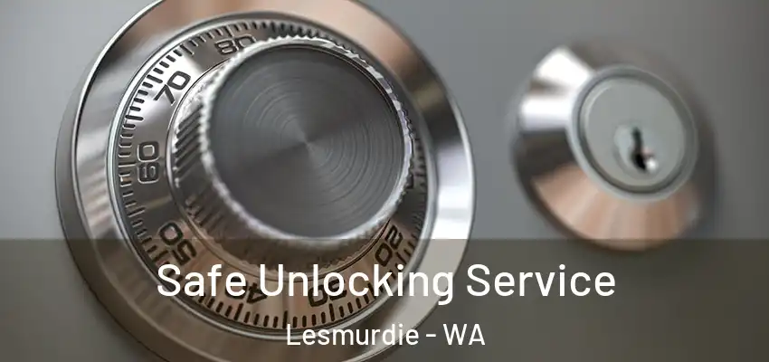  Safe Unlocking Service Lesmurdie - WA