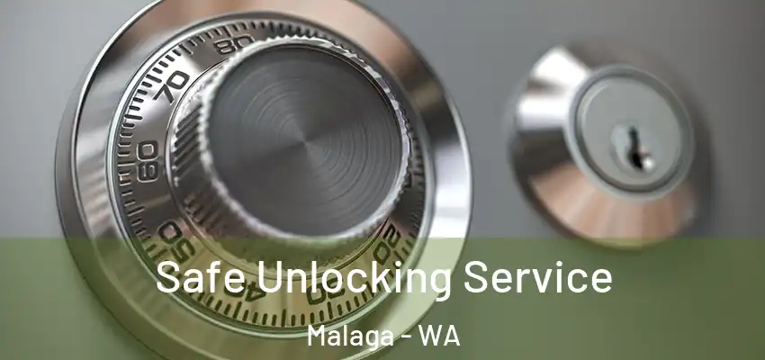 Safe Unlocking Service Malaga - WA