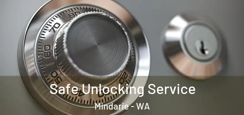 Safe Unlocking Service Mindarie - WA