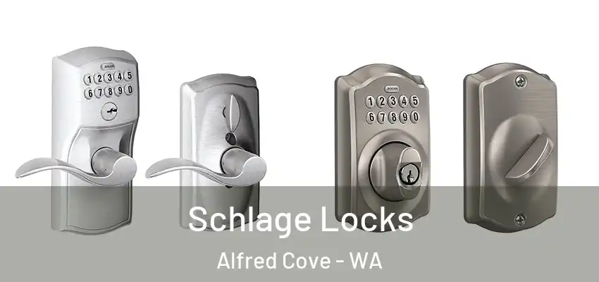  Schlage Locks Alfred Cove - WA