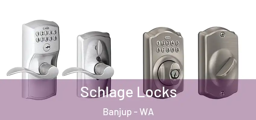 Schlage Locks Banjup - WA