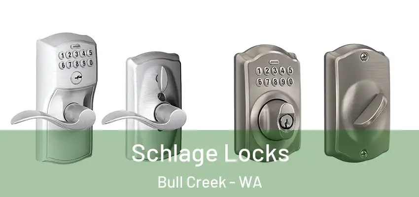  Schlage Locks Bull Creek - WA