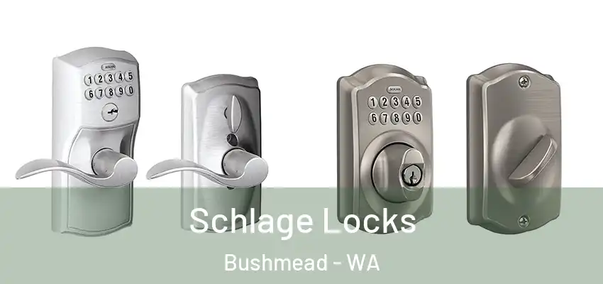 Schlage Locks Bushmead - WA