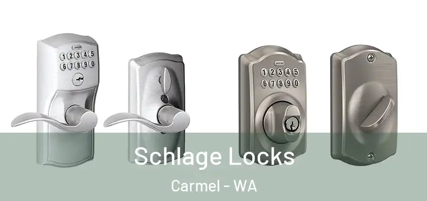 Schlage Locks Carmel - WA