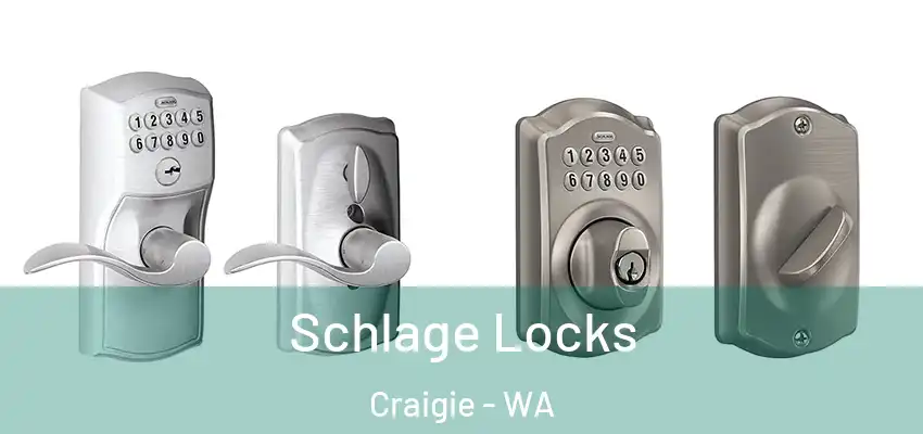 Schlage Locks Craigie - WA