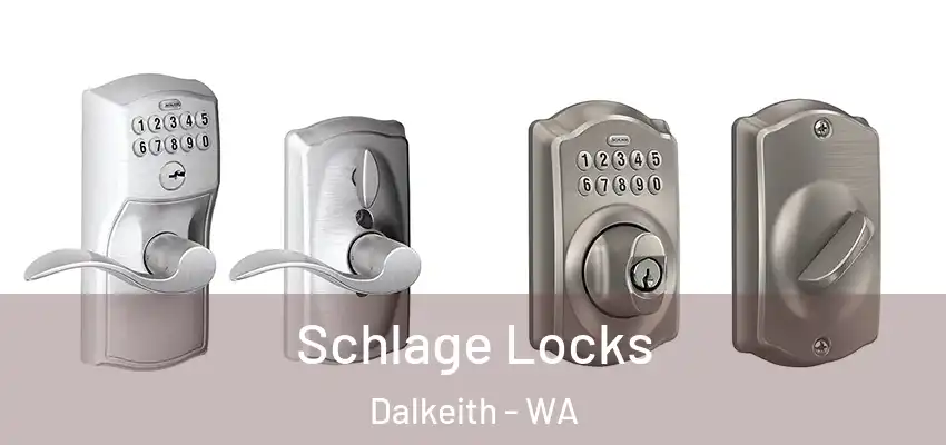 Schlage Locks Dalkeith - WA