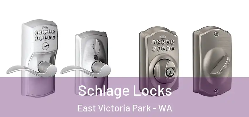 Schlage Locks East Victoria Park - WA