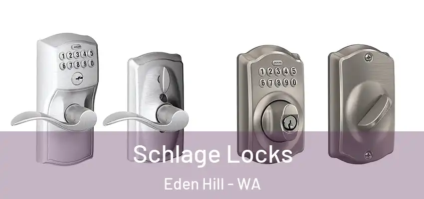 Schlage Locks Eden Hill - WA